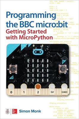 Book cover for Programming the BBC Micro: Bit: Getting Started with Micropython