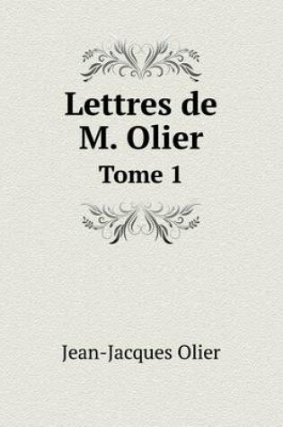 Cover of Lettres de M. Olier Tome 1