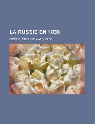 Book cover for La Russie En 1839 (IV)