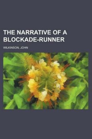 Cover of The Narrative of a Blockade-Runner