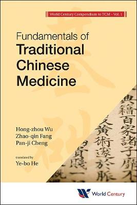 Book cover for World Century Compendium To Tcm - Volume 1: Fundamentals Of Traditional Chinese Medicine