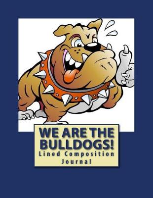Cover of We Are The Bulldogs!