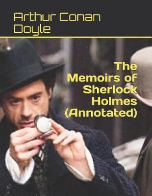 Book cover for The Memoirs of Sherlock Holmes (Annotated)