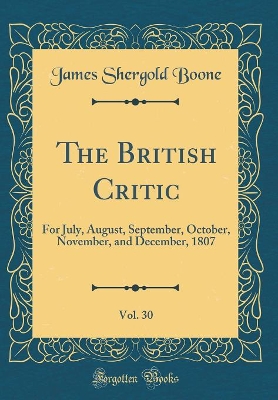 Book cover for The British Critic, Vol. 30