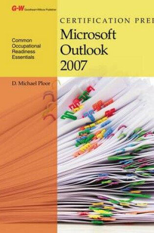 Cover of Certification Prep Microsoft Outlook 2007