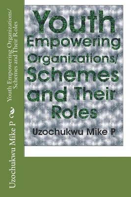 Book cover for Youth Empowering Organizations/Schemes and Their Roles