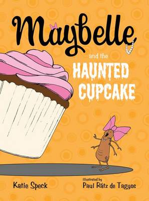 Cover of Maybelle and the Haunted Cupcake