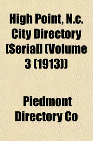 Cover of High Point, N.C. City Directory [Serial] (Volume 3 (1913))