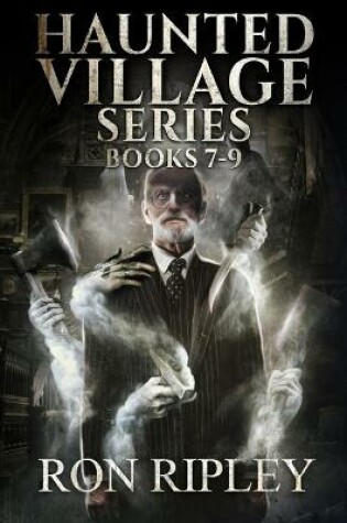 Cover of Haunted Village Series Books 7 - 9