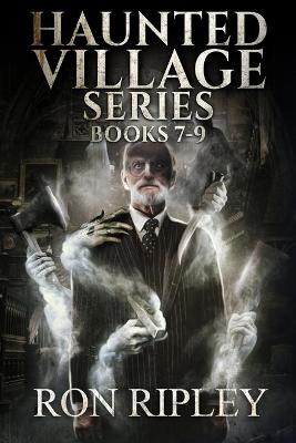 Book cover for Haunted Village Series Books 7 - 9