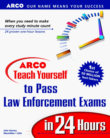 Book cover for Arco Teach Yourself to Pass Law Enforcement Exams in 24 Hours