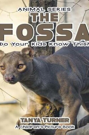 Cover of THE FOSSA Do Your Kids Know This?