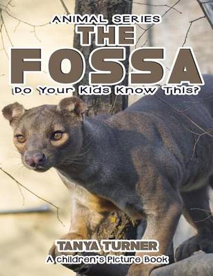 Book cover for THE FOSSA Do Your Kids Know This?