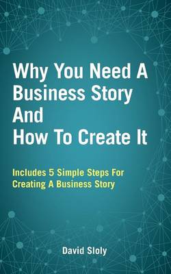 Book cover for Why You Need a Business Story and How to Create it