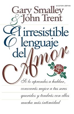 Book cover for El irresistible lenguaje del amor