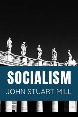 Cover of SOCIALISM John Stuart Mill