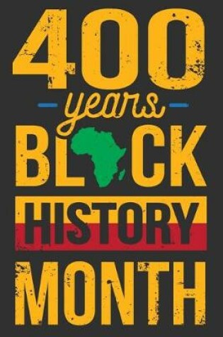 Cover of 400 Years Black History Month