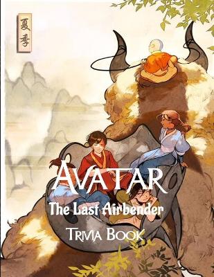 Book cover for Avatar The Last Airbender Trivia Book