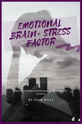 Book cover for Emotional Brain= Stress Factor