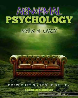 Book cover for Abnormal Psychology: Myths of Crazy