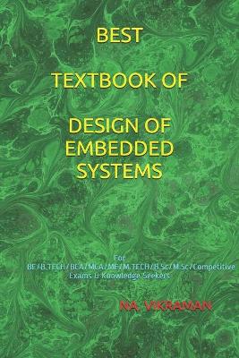 Cover of Best Textbook of Design of Embedded Systems