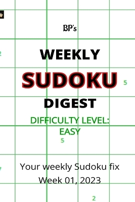 Book cover for Bp's Weekly Sudoku Digest, Week 01, 2023 - Easy Difficulty
