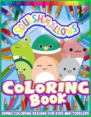 Book cover for Squishmallows 101 Coloring book