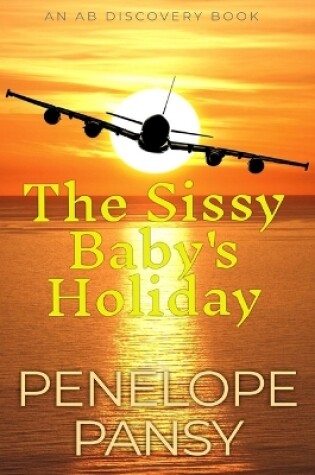 Cover of The Sissy Baby's Holiday