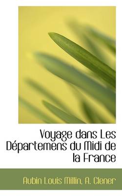 Book cover for Voyage Dans Les D Partemens Du MIDI de La France