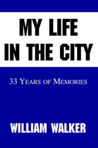 Cover of My Life in the City