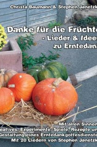 Cover of Danke fur die Fruchte - Lieder & Ideen zu Erntedank
