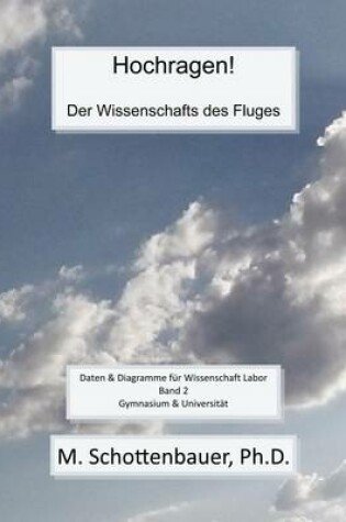 Cover of Hochragen! Der Wissenschafts des Fluges