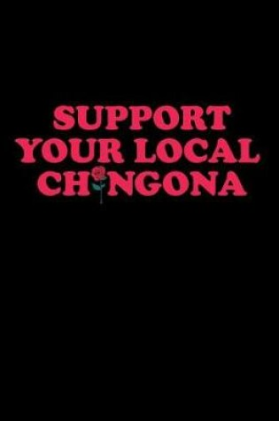 Cover of Support Your Local Chingona