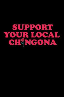Book cover for Support Your Local Chingona