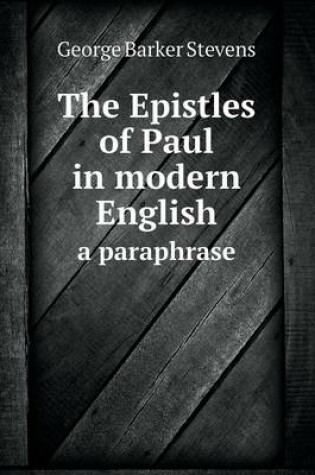 Cover of The Epistles of Paul in modern English a paraphrase