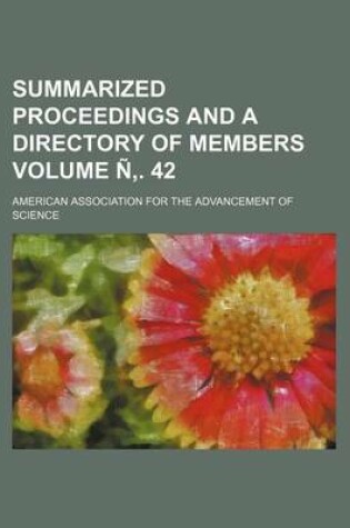 Cover of Summarized Proceedings and a Directory of Members Volume N . 42