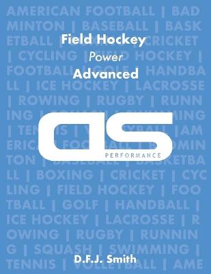Cover of DS Performance - Strength & Conditioning Training Program for Field Hockey, Power, Advanced