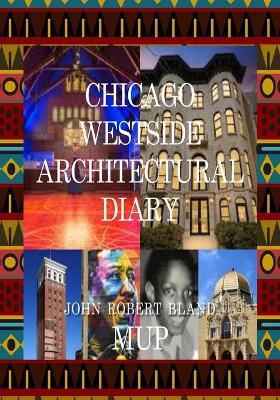 Book cover for Chicago Westside Architectural Diary