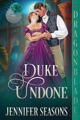 Duke Undone by Jennifer Seasons