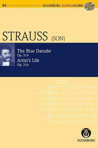 Cover of The Blue Danube Op. 314 / Artist's Life Op. 316 + CD