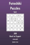 Book cover for Futoshiki Puzzles - 200 Hard to Expert 5x5 vol. 2