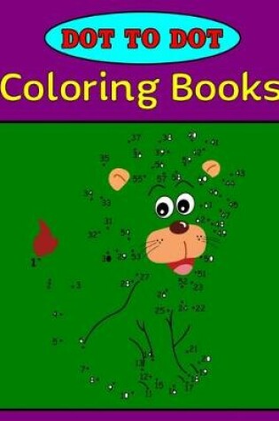 Cover of Dot to dot coloring books