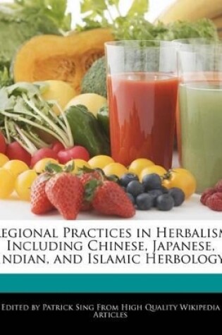 Cover of Regional Practices in Herbalism Including Chinese, Japanese, Indian, and Islamic Herbology