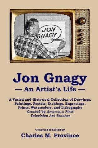 Cover of Jon Gnagy -- An Artist's Life