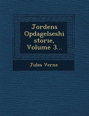 Book cover for Jordens Opdagelseshistorie, Volume 3...