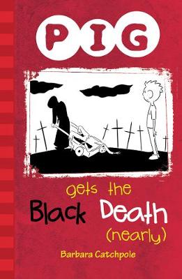 Book cover for PIG Gets the Black Death (nearly)