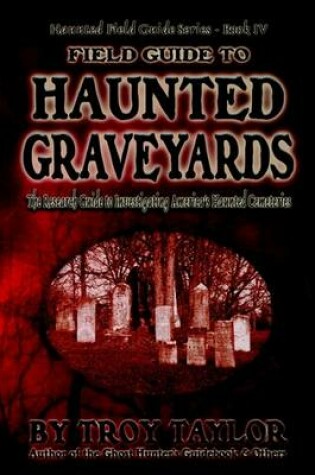 Cover of Field Guide to Haunted Graveyards