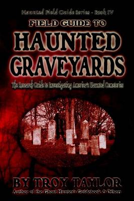 Book cover for Field Guide to Haunted Graveyards