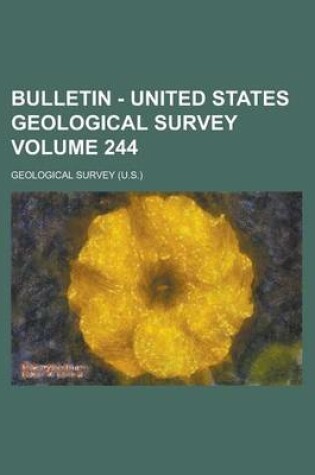 Cover of Bulletin - United States Geological Survey Volume 244