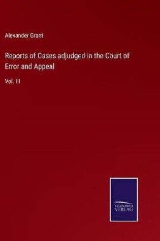 Cover of Reports of Cases adjudged in the Court of Error and Appeal
